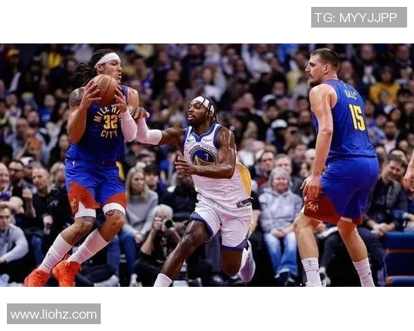 季前赛精彩回放勇士与掘金的激烈对决全场精彩瞬间解析